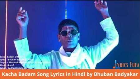 Kacha Badam Song Lyrics in Hindi by Bhuban Badyakar
