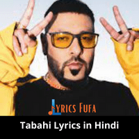 Tabahi Lyrics in Hindi