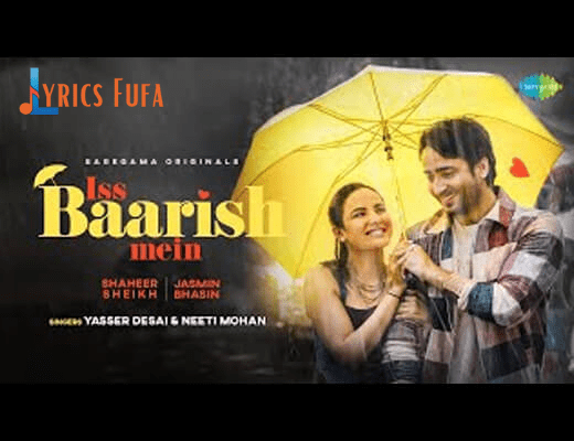 इस बारिश में Iss Baarish Mein Hindi Song Lyrics