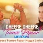 Dheere Dheere Tumse Pyaar Hogya Lyrics Stebin Ben