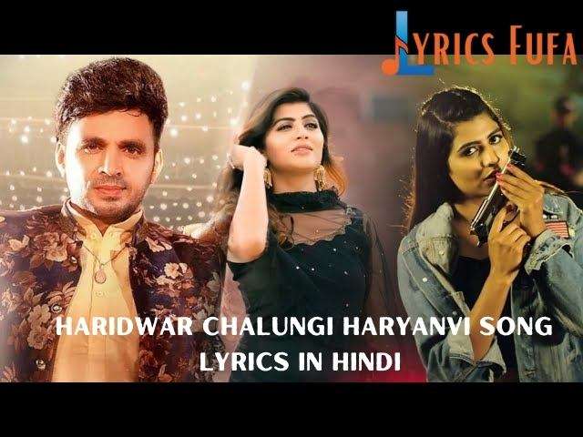 Haridwar Chalungi Haryanvi Song Lyrics In Hindi