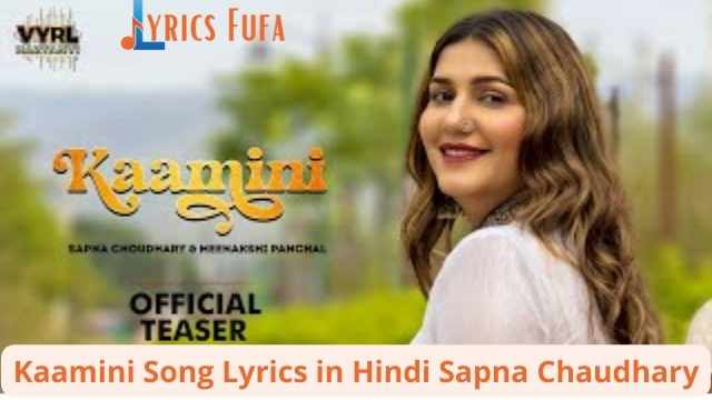 Kaamini Song Lyrics in Hindi Sapna Chaudhary
