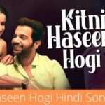 Kitni Haseen Hogi Hindi Song Lyrics