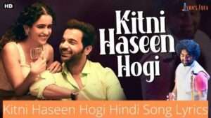 Kitni Haseen Hogi Hindi Song Lyrics