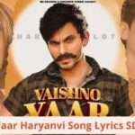 Vaishno Yaar Haryanvi Song Lyrics SD Dhaniya