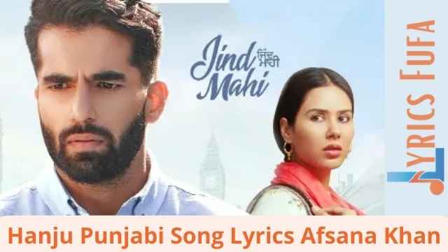 Hanju Punjabi Song Lyrics Afsana Khan