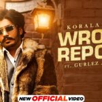Wrong Report Punjabi Song Lyrics In Hindi Korala Maan