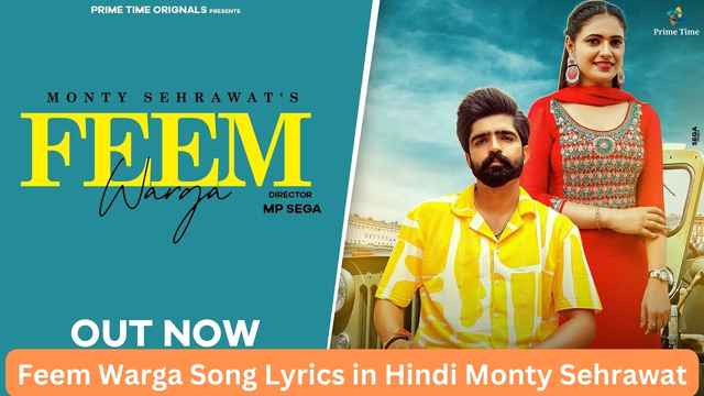 Feem Warga Song Lyrics in Hindi Monty Sehrawat