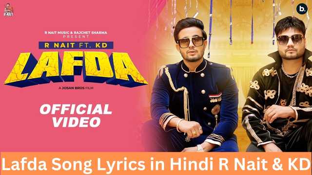 Lafda Song Lyrics in Hindi R Nait & KD