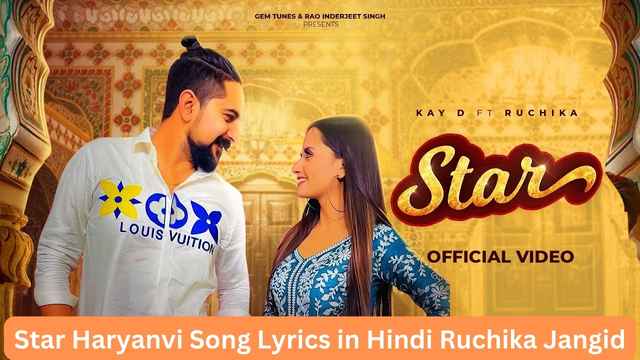 Star Haryanvi Song Lyrics in Hindi Ruchika Jangid