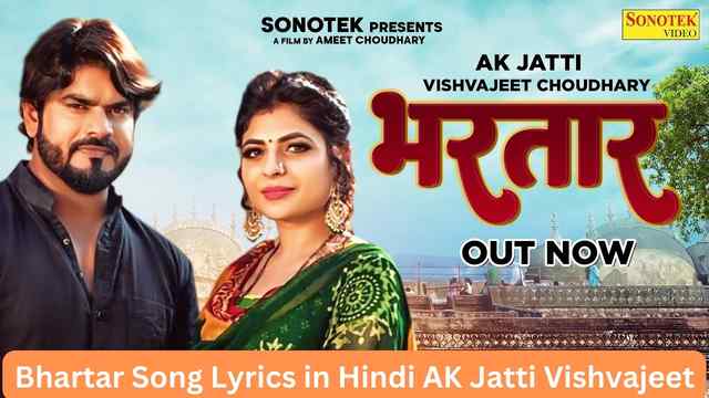 Bhartar Song Lyrics in Hindi AK Jatti Vishvajeet