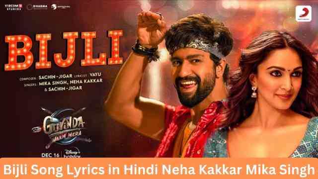 Bijli Song Lyrics in Hindi Neha Kakkar Mika Singh