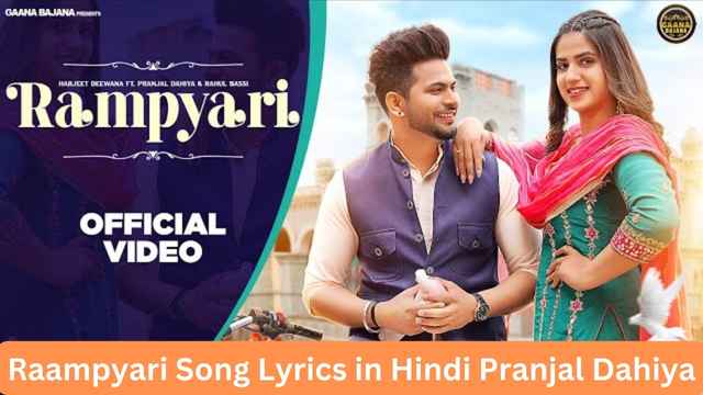 Raampyari Song Lyrics in Hindi Pranjal Dahiya
