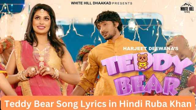 Teddy Bear Song Lyrics in Hindi Ruba Khan