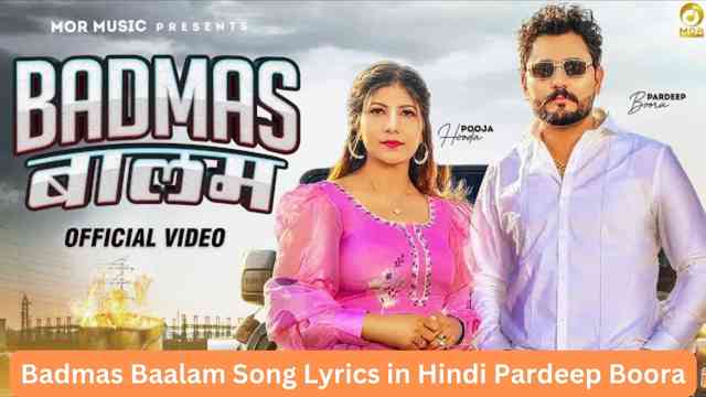 Badmas Baalam Song Lyrics in Hindi Pardeep Boora