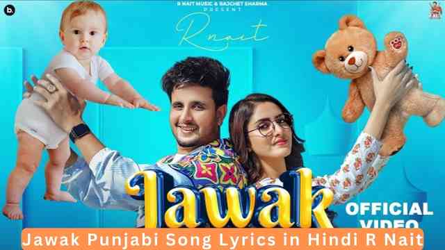 Jawak Punjabi Song Lyrics in Hindi R Nait