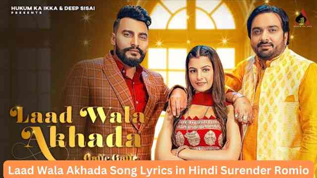 Laad Wala Akhada Song Lyrics in Hindi Surender Romio