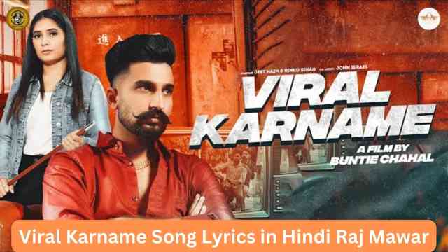 Viral Karname Song Lyrics in Hindi Raj Mawar